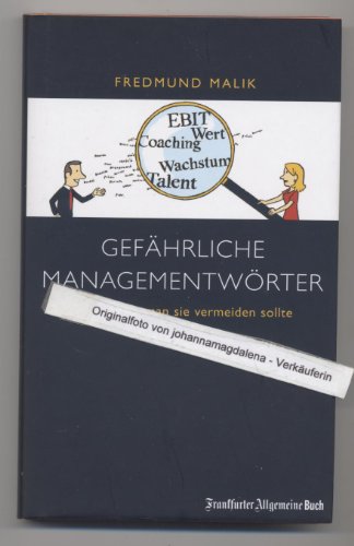 Stock image for Gefhrliche Managementwrter. Und warum man sie vermeiden sollte for sale by medimops