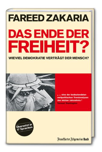 Beispielbild fr Das Ende der Freiheit? Wieviel Demokratie vertrgt der Mensch? zum Verkauf von medimops