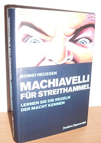 Stock image for Machiavelli fr Streithammel. Lernen Sie die Regeln der Macht kennen for sale by medimops