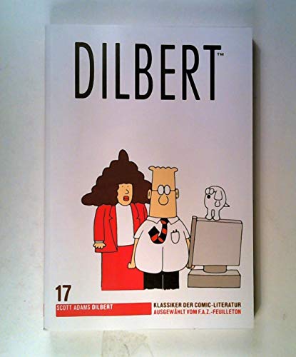 Beispielbild fr Dilbert - F.A.Z. Comic-Klassiker, Band 17 zum Verkauf von medimops