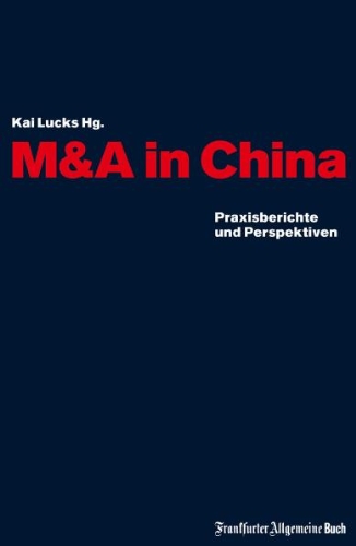 Stock image for M&A in China Kai Lucks u.a. for sale by tomsshop.eu