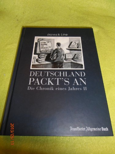 9783899811261: Deutschland packt's an: Die Chronik eines Jahres 2