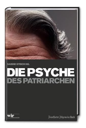 Stock image for Die Psyche des Patriarchen for sale by medimops