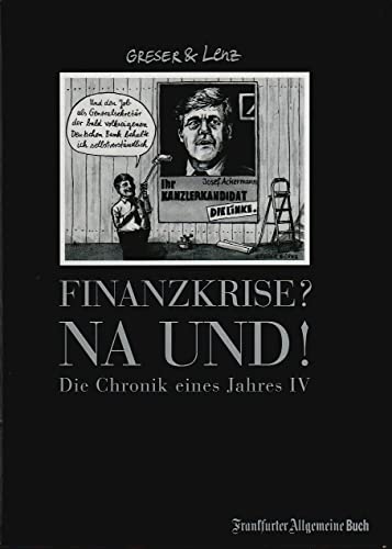 Stock image for Finanzkrise? Na und! Chronik eines Jahres 4 for sale by medimops
