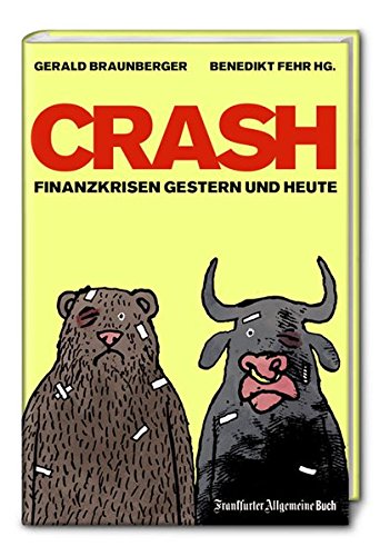 Beispielbild fr Crash: Finanzkrisen gestern und heute zum Verkauf von medimops
