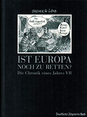 Beispielbild fr Ist Europa noch zu retten? Chronik eines Jahres VII zum Verkauf von medimops