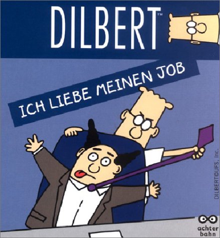 Imagen de archivo de Dilbert: Ich liebe meinen Job a la venta por medimops