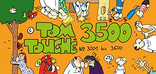 Touche 3500: Nr. 3001 - 3500 - Tom, Körner, Thomas