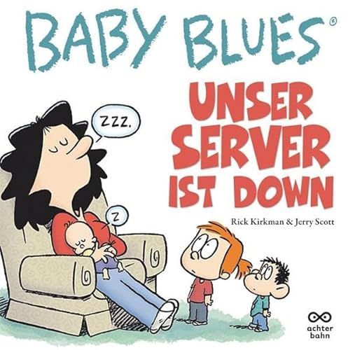 Baby Blues13: Unser Server ist down! (9783899823189) by Unknown Author