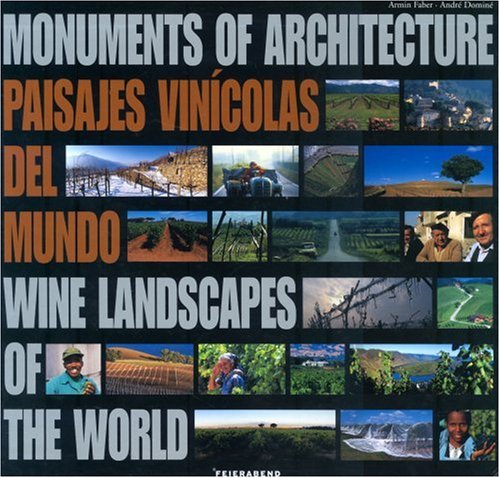 Beispielbild fr Monuments of Architecture Wine Landscapes of the World - english and spanish zum Verkauf von Chapter 1