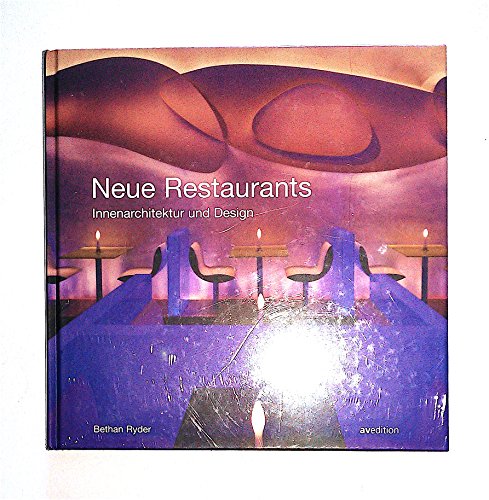 Imagen de archivo de Neue Restaurants. Innenarchitektur und Design a la venta por medimops
