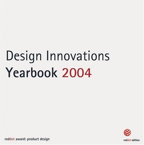 Design Innovations Yearbook 2004: Red Dot Award: Product Design (2004)