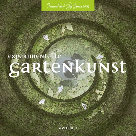 Stock image for Experimentelle Gartenkunst for sale by medimops