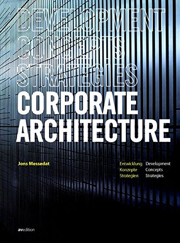 9783899860467: Corporate Architecture: Development, Concepts, Strategies