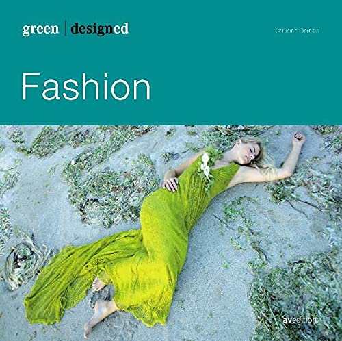 Beispielbild fr green designed: Fashion: Couture. Prt--porter. Street Wear. Casual zum Verkauf von medimops