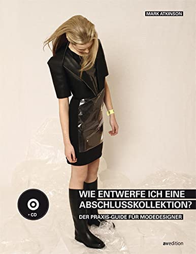Imagen de archivo de Wie entwerfe ich eine Abschlusskollektion?: Der Praxis-Guide fr Modedesigner a la venta por medimops