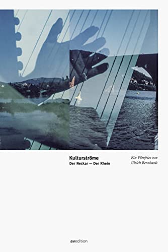 9783899862096: Kulturstrme Neckar-Rhein: Ein Filmfries von Ulrich Bernhardt