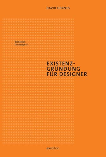 Stock image for Existenzgrndung fr Designer -Language: german for sale by GreatBookPrices