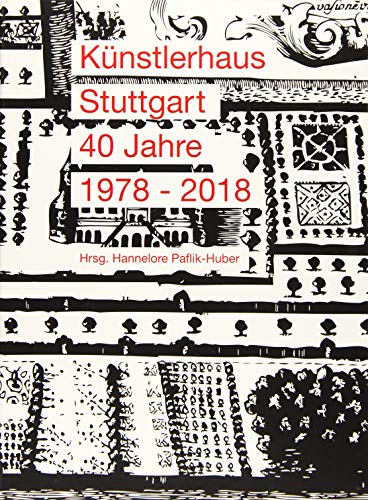 9783899862874: Knstlerhaus Stuttgart: 40 Jahre 1978 - 2018