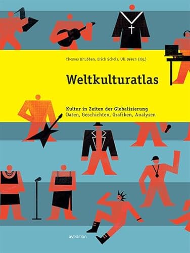 Beispielbild fr Weltkulturatlas: Kultur in Zeiten der Globalisierung. Daten, Geschichten, Grafiken, Analysen zum Verkauf von medimops