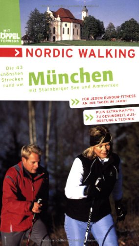 Beispielbild fr Nordic Walking - Die schnsten Strecken rund um Mnchen zum Verkauf von medimops