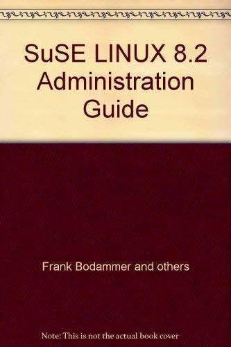 9783899900019: SuSE LINUX 8.2 Administration Guide