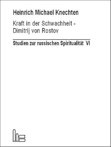 Beispielbild fr Kraft in der Schwachheit. Dimitrij von Rostov. zum Verkauf von Antiquarius / Antiquariat Hackelbusch