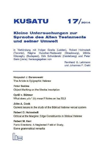 9783899911640: KUSATU 17/2014.: Kleine Untersuchungen zur Sprache des Alten Testaments und seiner Umwelt , Heft 17.