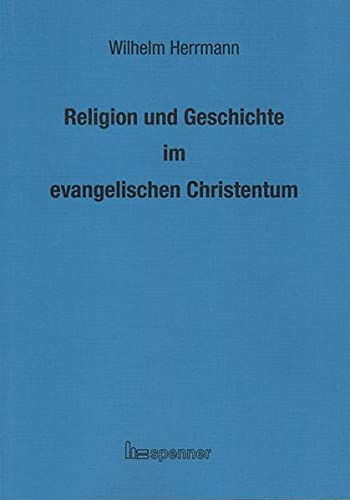 Beispielbild fr Religion und Geschichte im evangelischen Christentum. zum Verkauf von Blackwell's