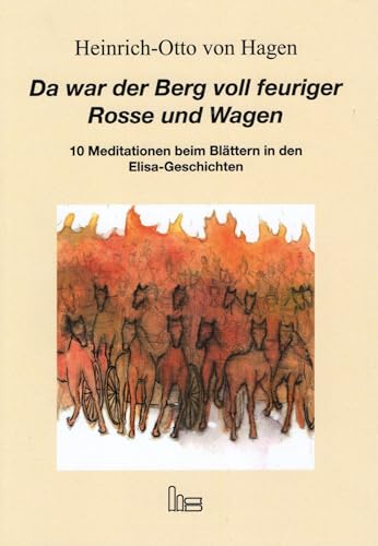 Beispielbild fr Da war der Berg voll feuriger Rosse und Wagen. zum Verkauf von Blackwell's