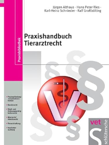 Imagen de archivo de Althaus, J: Praxishandbuch Tierarztrecht a la venta por Blackwell's