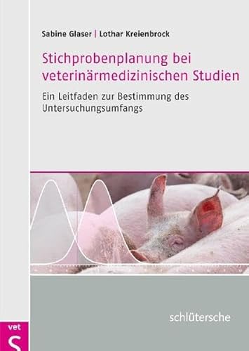 Stock image for Glaser, S: Stichprobenplanung bei veterin??rmedizinischen Stu for sale by Blackwell's