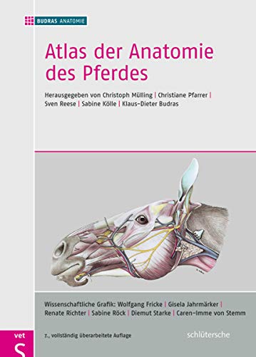 9783899930894: Atlas der Anatomie des Pferdes: herausgeben von Christoph Mlling, Christiane Pfarrer, Sven Reese, Sabine Klle, Klaus-Dieter Budras