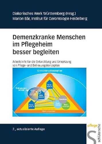 9783899931945: Demenzkranke Menschen im Pflegeheim besser begleiten. Arbeitshilfen fr die Entwicklung und Umsetzung von Pflege- und Betreuungskonzepten