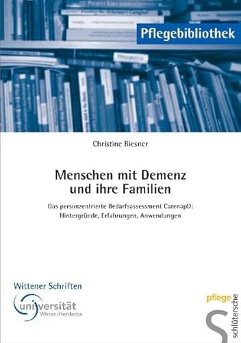 Stock image for Menschen mit Demenz und ihre Familien. Das personzentrierte Bedarfsassessment CarenapD: Hintergrnde, Erfahrungen, Anwendungen for sale by medimops