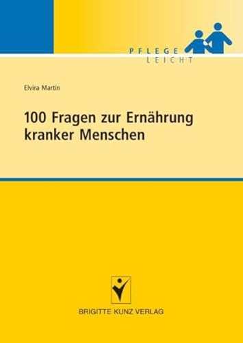 Beispielbild fr 100 Fragen zur Ernhrung kranker Menschen zum Verkauf von medimops