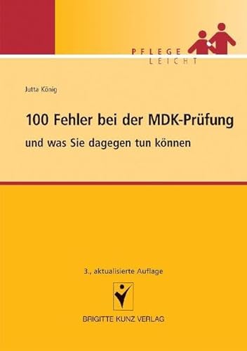 9783899934908: 100 Fehler bei der MDK-Prfung: und was Sie dagegen tun knnen