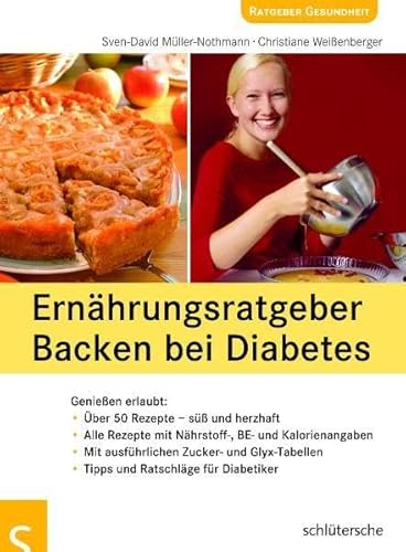 Stock image for Ernhrungsratgeber Backen bei Diabetes: Genieen erlaubt for sale by GF Books, Inc.