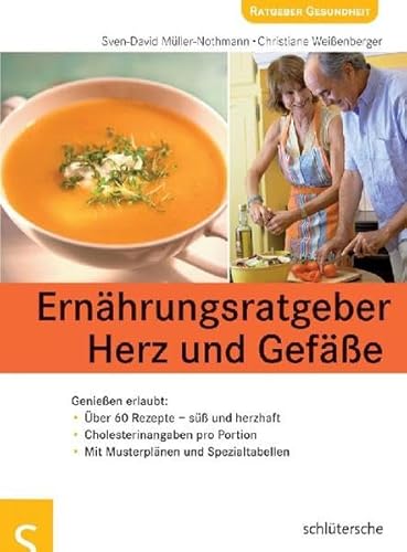 Stock image for Ernhrungsratgeber Herz und Gefe. Genieen erlaubt for sale by medimops