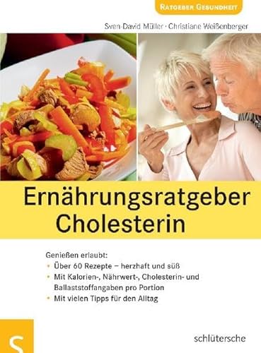 9783899935530: Ernhrungsratgeber Cholesterin. Genieen erlaubt. Cholesterin natrlich senken