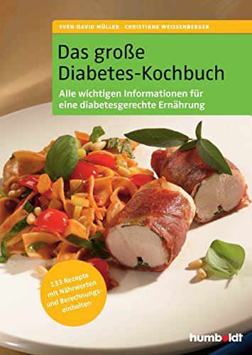 Stock image for Das groe Diabetes-Kochbuch. ber 100 kstliche Rezepte mit Nhrwerten und Broteinheiten, Alle Rezepte sind fr Typ 1- und Typ 2- Diabetiker geeignet, . ber eine diabetesgerechte Ernhrungsweise for sale by medimops