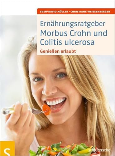 Beispielbild fr Ern?hrungsratgeber Morbus Crohn und Colitis ulcerosa: Genie?en erlaubt zum Verkauf von Reuseabook