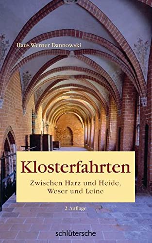 Stock image for Klosterfahrten. Zwischen Harz und Heide, Weser und Leine for sale by medimops