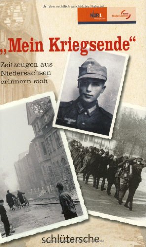 Imagen de archivo de Mein Kriegsende". Zeitzeugen aus Niedersachsen erinnern sich. a la venta por Grammat Antiquariat