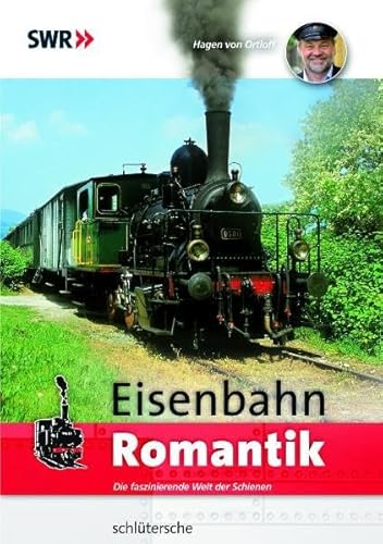 Beispielbild fr Eisenbahn-Romantik: Die faszinierende Welt der Schienen zum Verkauf von AwesomeBooks