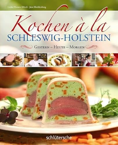 Beispielbild fr Kochen  la Schleswig-Holstein. Gestern - heute - morgen zum Verkauf von medimops