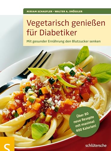 Stock image for Vegetarisch genieen fr Diabetiker -Language: german for sale by GreatBookPrices