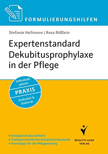 9783899937947: Formulierungshilfen: Expertenstandard Dekubitusprophylaxe in der Pflege: Kompakt & bersichtlich. Transparenzkriterien & Expertenstandard. Praxistipps ... Individuell planen. Ambulant & Stationr