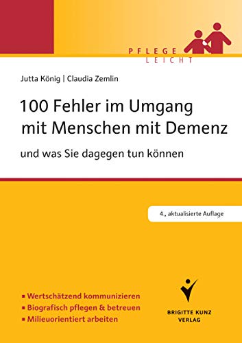 Beispielbild fr 100 Fehler im Umgang mit Menschen mit Demenz: und was Sie dagegen tun knnen (Pflege leicht) zum Verkauf von medimops