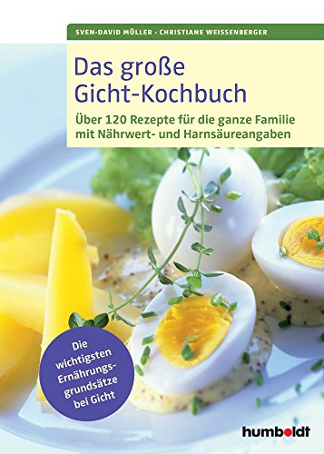 Stock image for Das groe Gicht-Kochbuch. ber 120 Rezepte fr die ganze Familie mit Nhrwert- und Harnsureangaben for sale by Arbeitskreis Recycling e.V.